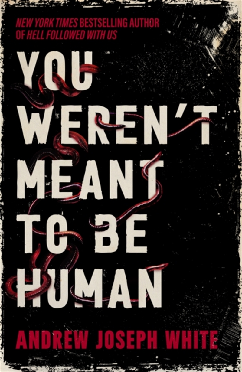 You Weren't Meant to be Human/Product Detail/Thrillers & Horror Books