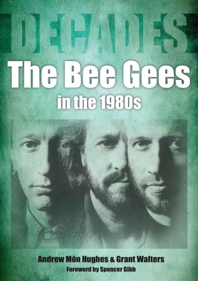 The Bee Gees in The 1980s : Decades/Product Detail/Arts & Entertainment