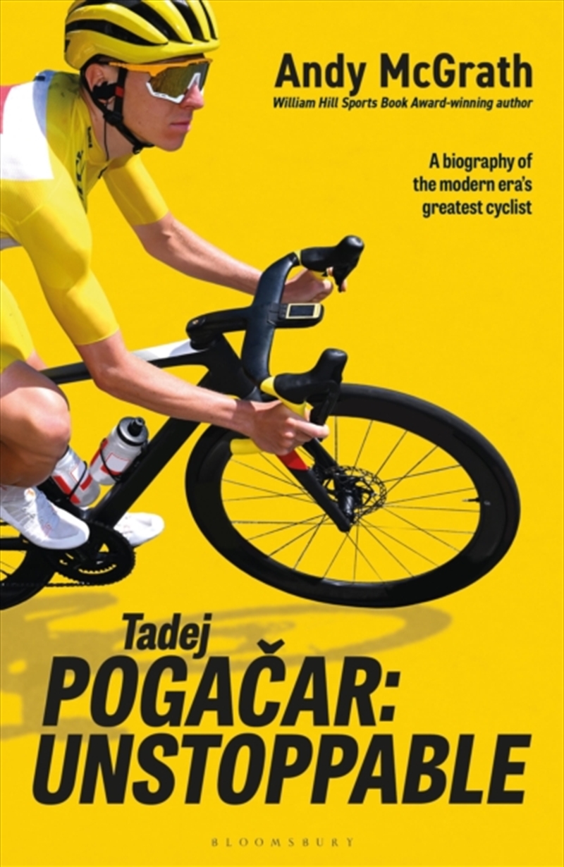 Tadej Pogacar : Unstoppable/Product Detail/Sport & Recreation