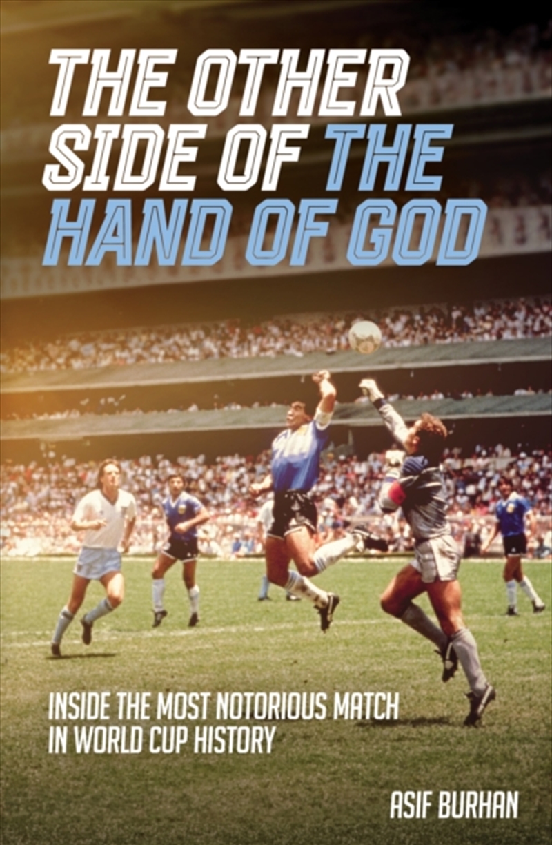 The Other Side of the Hand of God : Inside the Most Notorious Match in World Cup History/Product Detail/Sport & Recreation