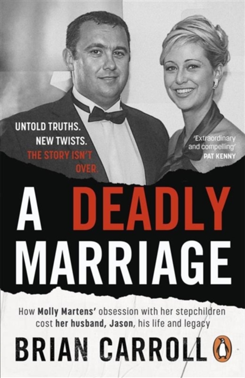 A Deadly Marriage : How Molly Martens’ obsession with her stepchildren cost her husband, Jason, his/Product Detail/True Crime