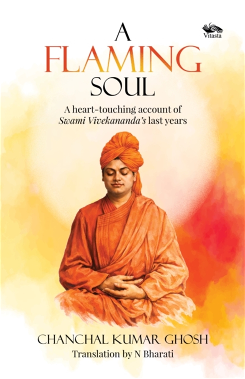 A Flaming Soul : A heart-touching account of Swami Vivekananda's last years/Product Detail/Religion & Beliefs