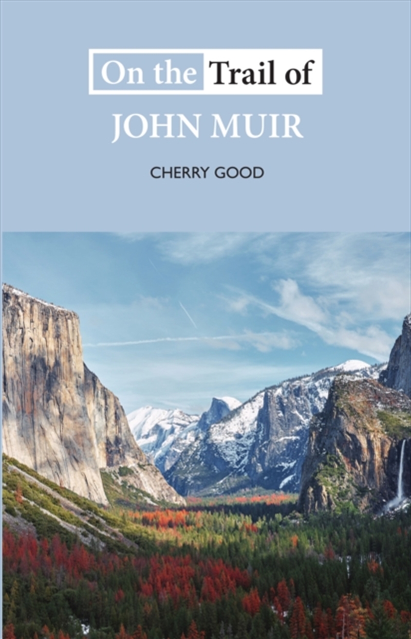 On the Trail of John Muir/Product Detail/History