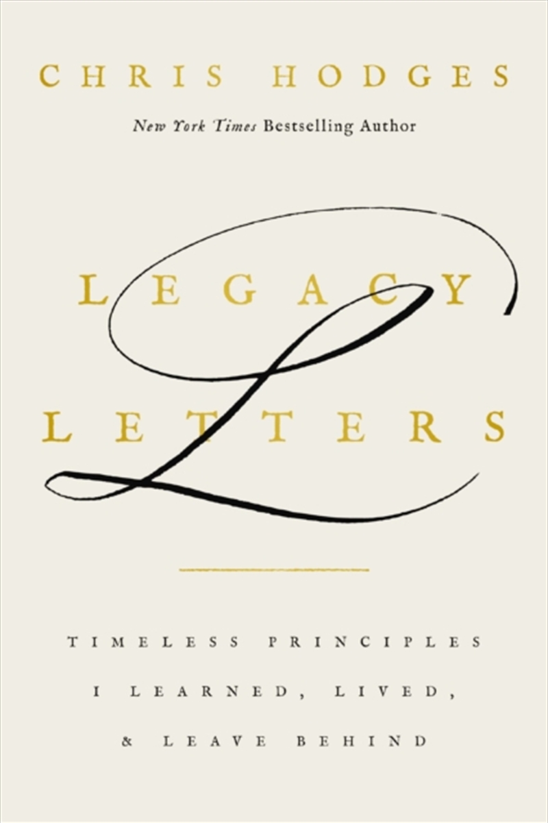 Legacy Letters : Timeless Principles I Learned, Lived, and Leave Behind/Product Detail/Religion & Beliefs