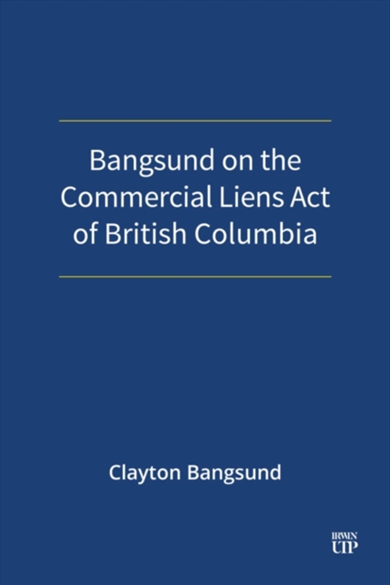 Bangsund on the Commercial Liens Act of British Columbia/Product Detail/Law