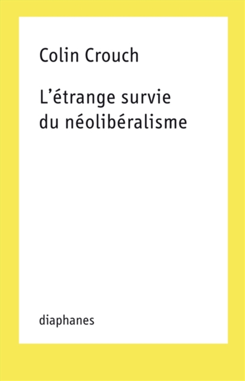 L'etrange survie du neoliberalisme/Product Detail/Reading