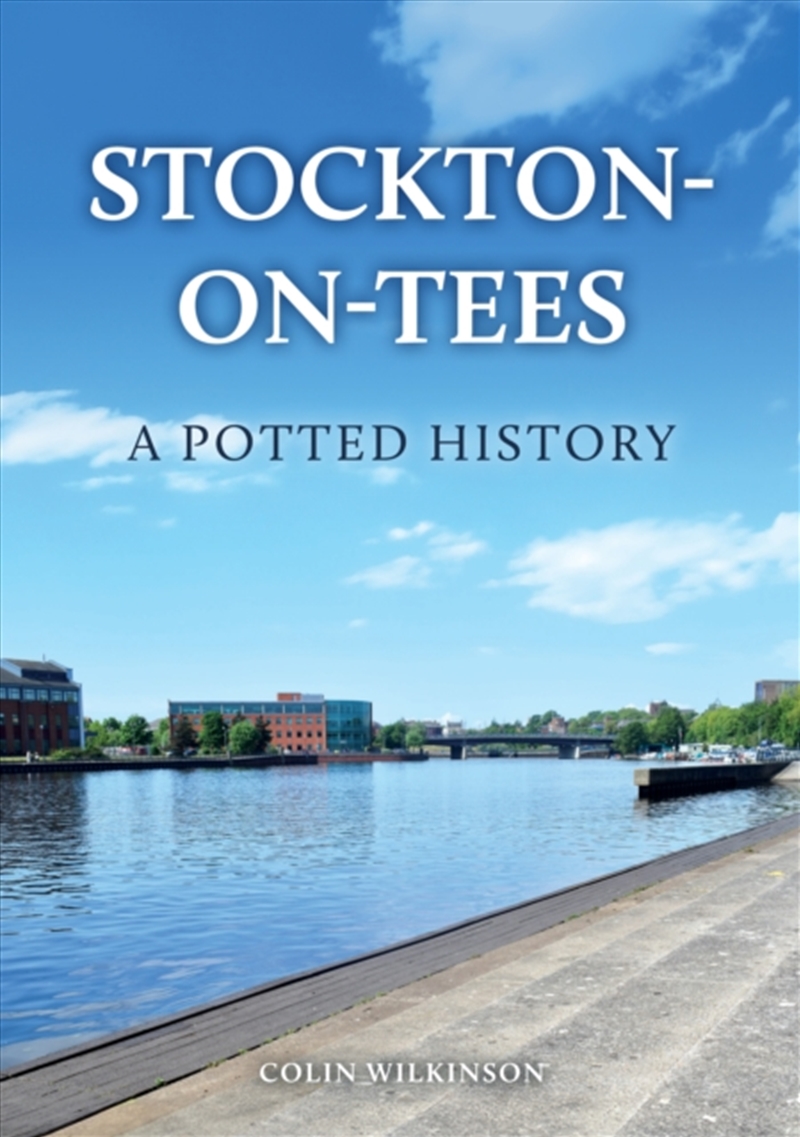 Stockton-on-Tees: A Potted History/Product Detail/History