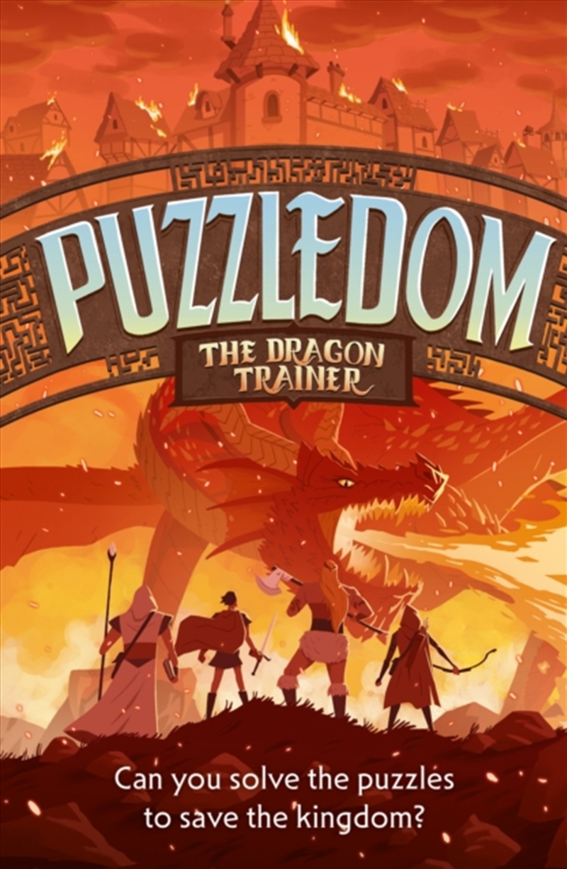 The Dragon Trainer : Can You Save the Kingdom in This Exciting Fantasy Puzzle Book?/Product Detail/Kids Activity Books