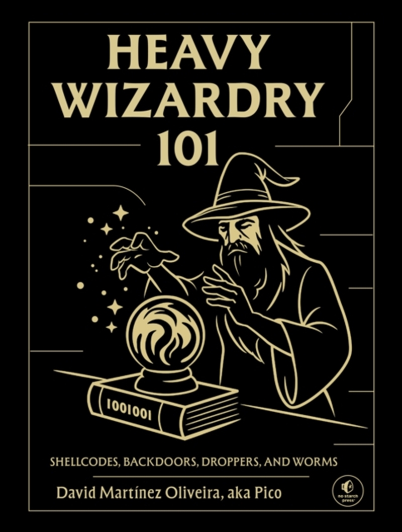 Heavy Wizardry 101 : Shellcodes, Backdoors, Droppers and Worms/Product Detail/Technology & Engineering