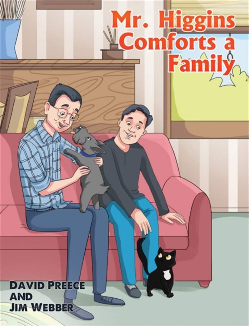 Mr. Higgins Comforts a Family/Product Detail/Childrens Fiction Books