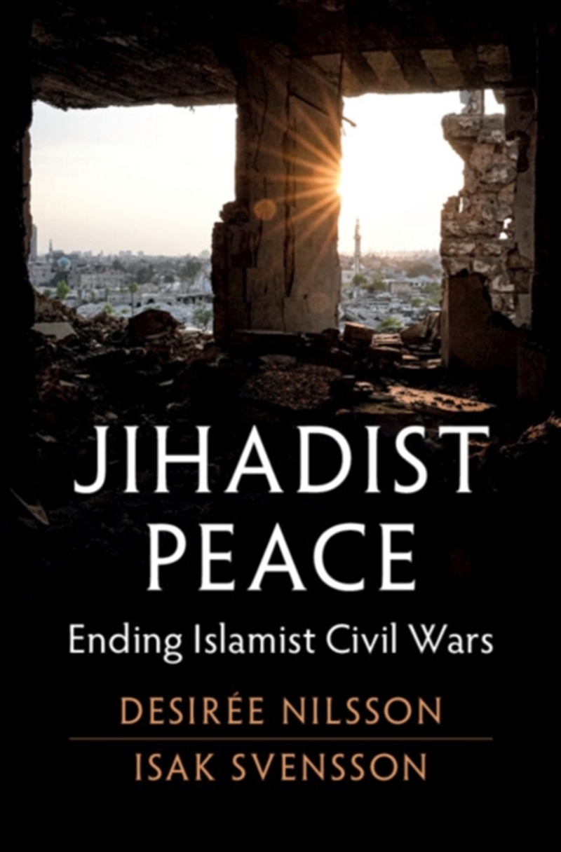 Jihadist Peace : Ending Islamist Civil Wars/Product Detail/Politics & Government