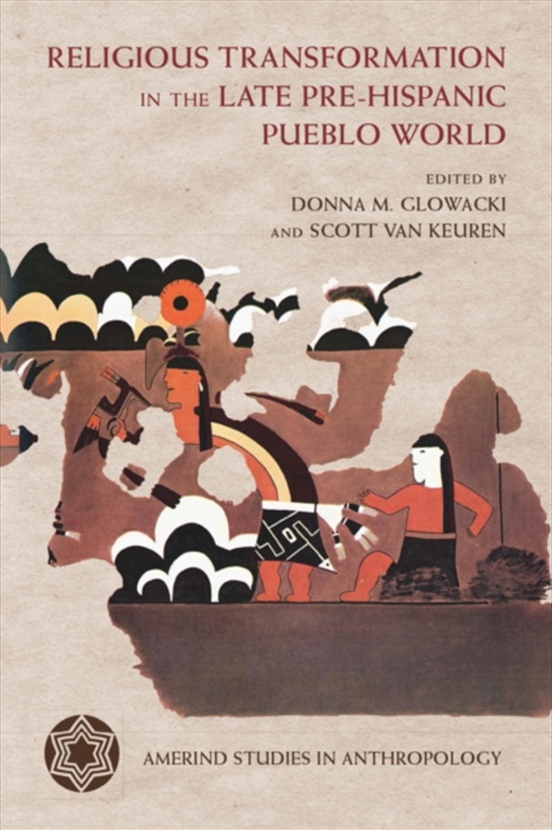 Religious Transformation in the Late Pre-Hispanic Pueblo World/Product Detail/Religion & Beliefs