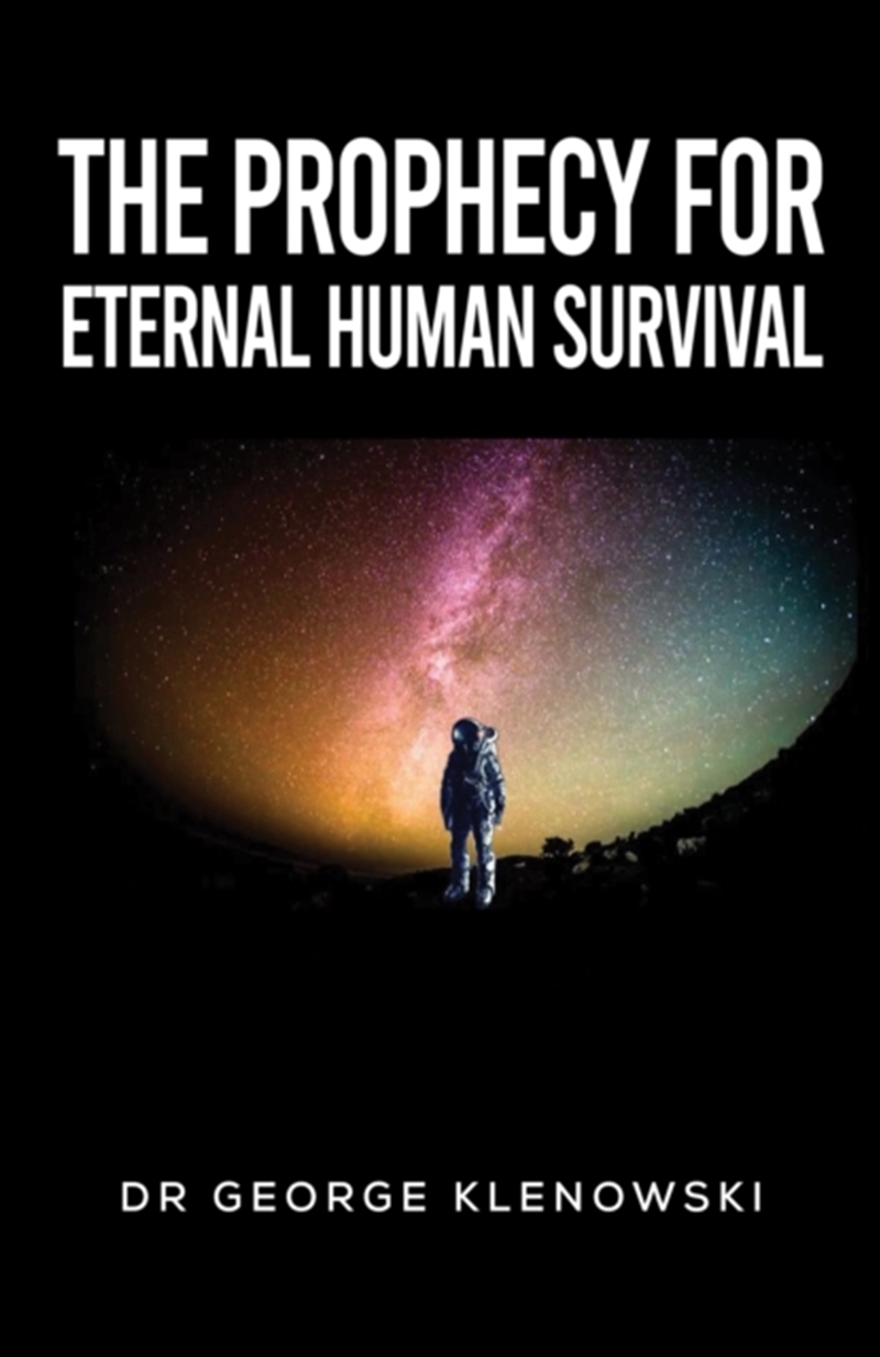 The Prophecy for Eternal Human Survival/Product Detail/Science