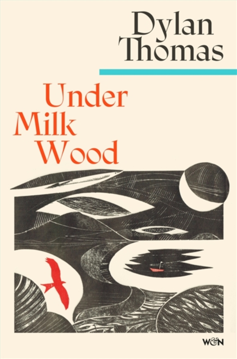 Under Milk Wood : The beloved Welsh modern classic/Product Detail/Literature & Plays