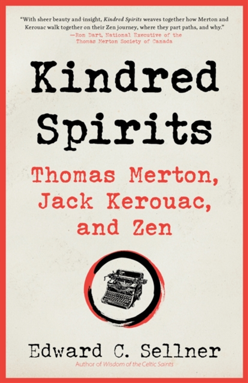 Kindred Spirits : Thomas Merton, Jack Kerouac, and Zen/Product Detail/Religion & Beliefs