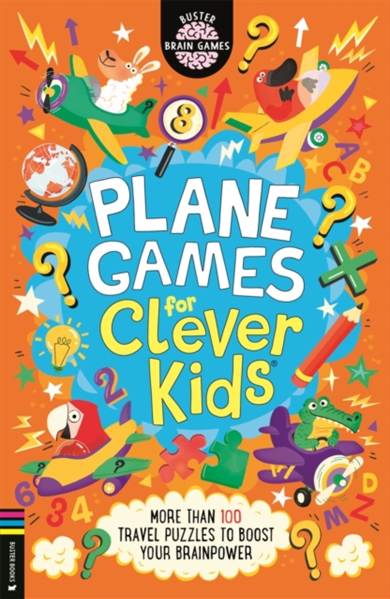 Plane Games for Clever Kids : More than 100 Anti-Boredom Travel Puzzles to Boost Your Brainpower/Product Detail/Kids Activity Books