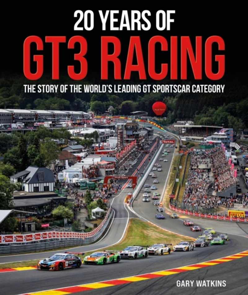 20 Years of GT3 Racing : The Story of the World’s Leading GT Sportscar Category/Product Detail/Sport & Recreation