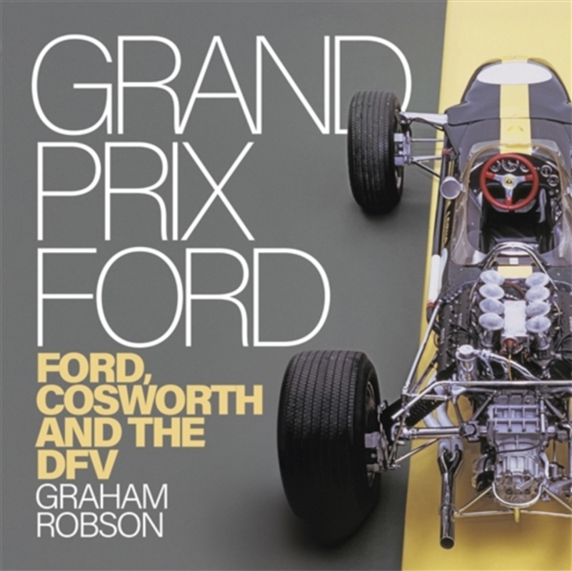 Grand Prix Ford : Ford, Cosworth and the Dfv/Product Detail/Sport & Recreation