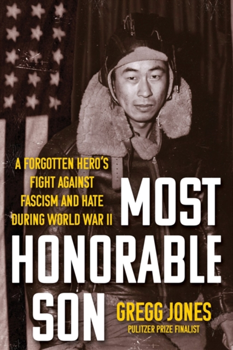 Most Honorable Son : A Forgotten Hero's Fight Against Fascism and Hate During World War II/Product Detail/History