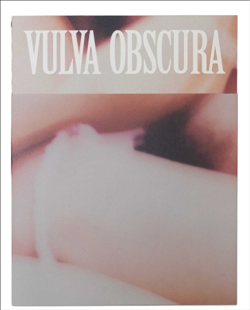 Vulva Obscura : Hanne Lamon/Product Detail/Photography