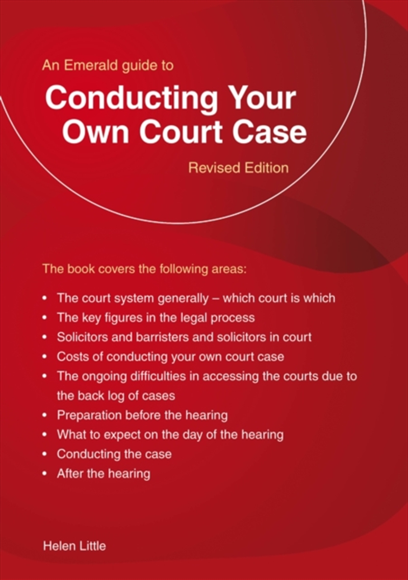 Conducting Your Own Court Case : The Complete Guide to Handling Your Own Case in Court- Updated to 2/Product Detail/Law