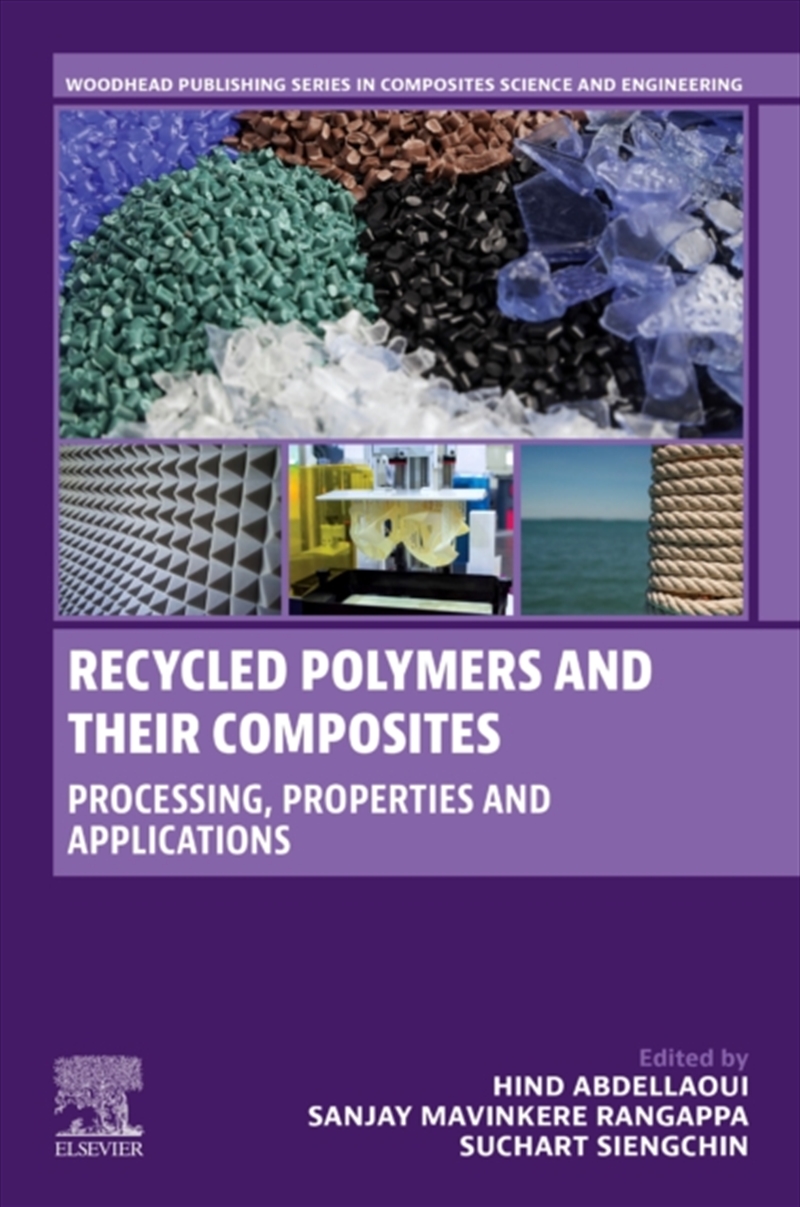 Recycled Polymers and their Composites : Processing, Properties and Applications/Product Detail/Science