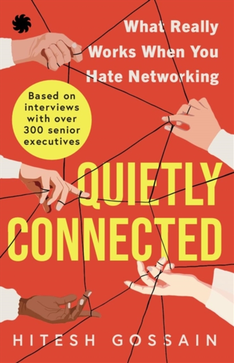 Quietly Connected : What Really Works When You Hate Networking/Product Detail/Self Help & Personal Development