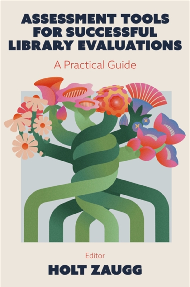 Assessment Tools for Successful Library Evaluations : A Practical Guide/Product Detail/Language & Linguistics