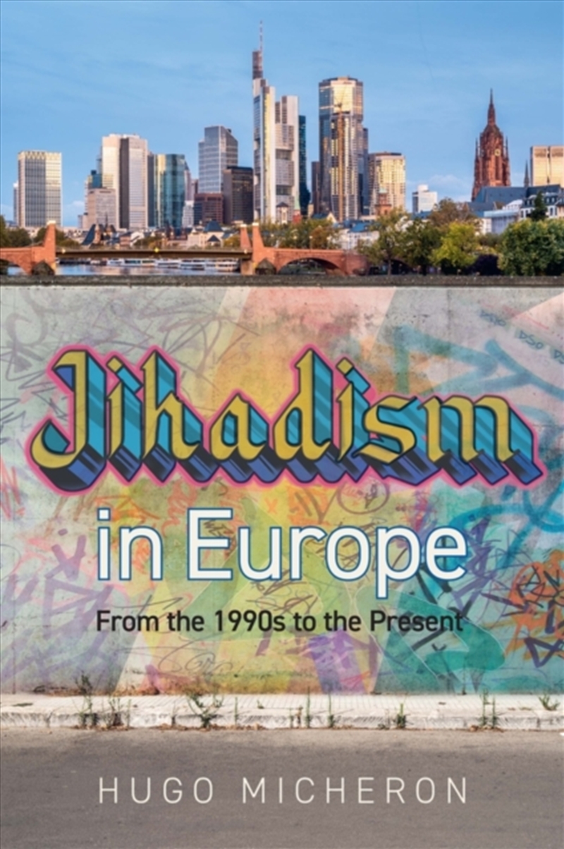 Jihadism in Europe : From the 1990s to the Present Day/Product Detail/Politics & Government
