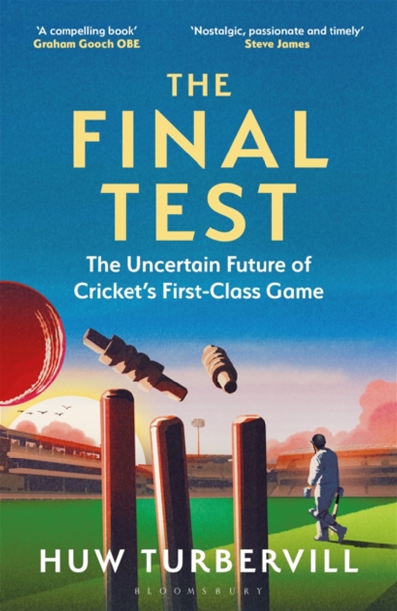 The Final Test : The Uncertain Future of Cricket’s First-Class Game/Product Detail/Sport & Recreation