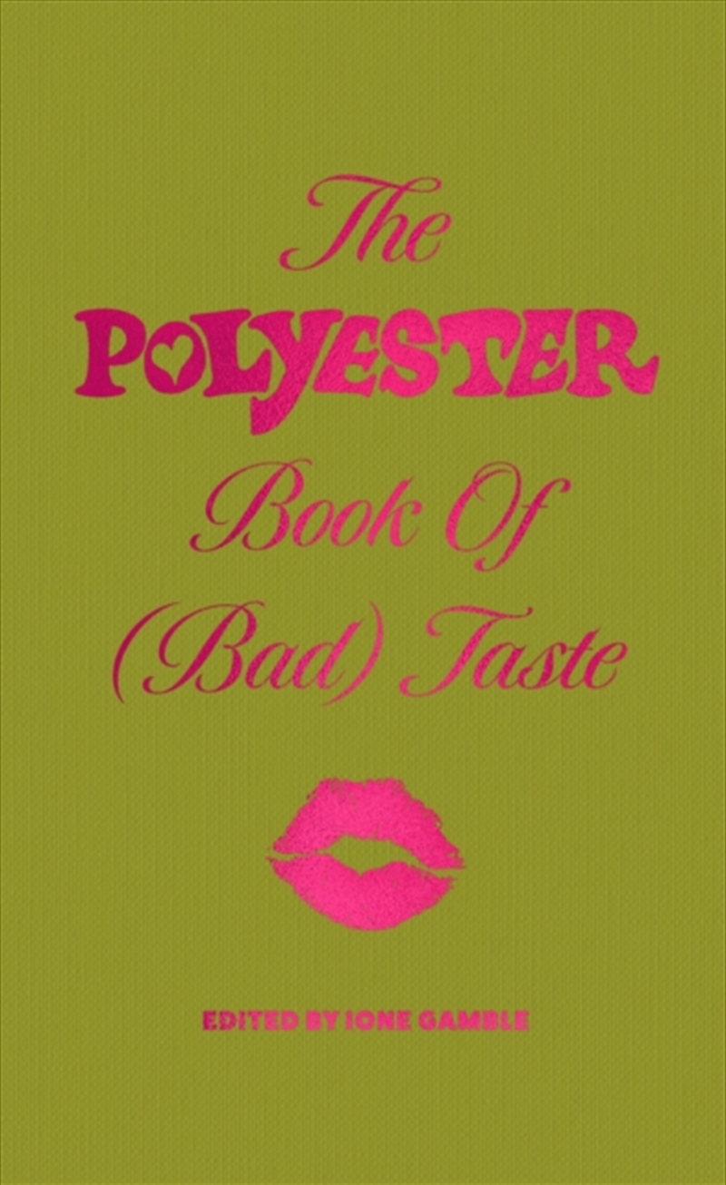 The Polyester Book of (Bad) Taste/Product Detail/Society & Culture