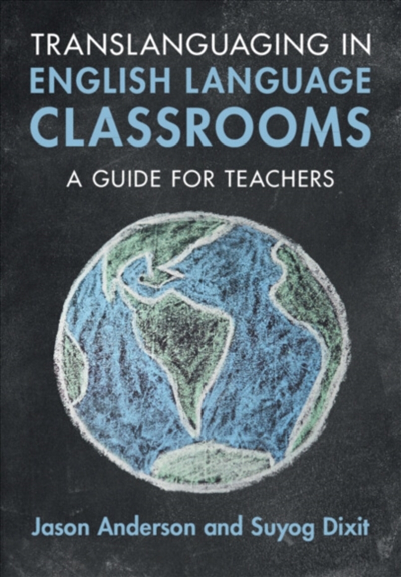Translanguaging in English Language Classrooms : A Guide for Teachers/Product Detail/Language & Linguistics