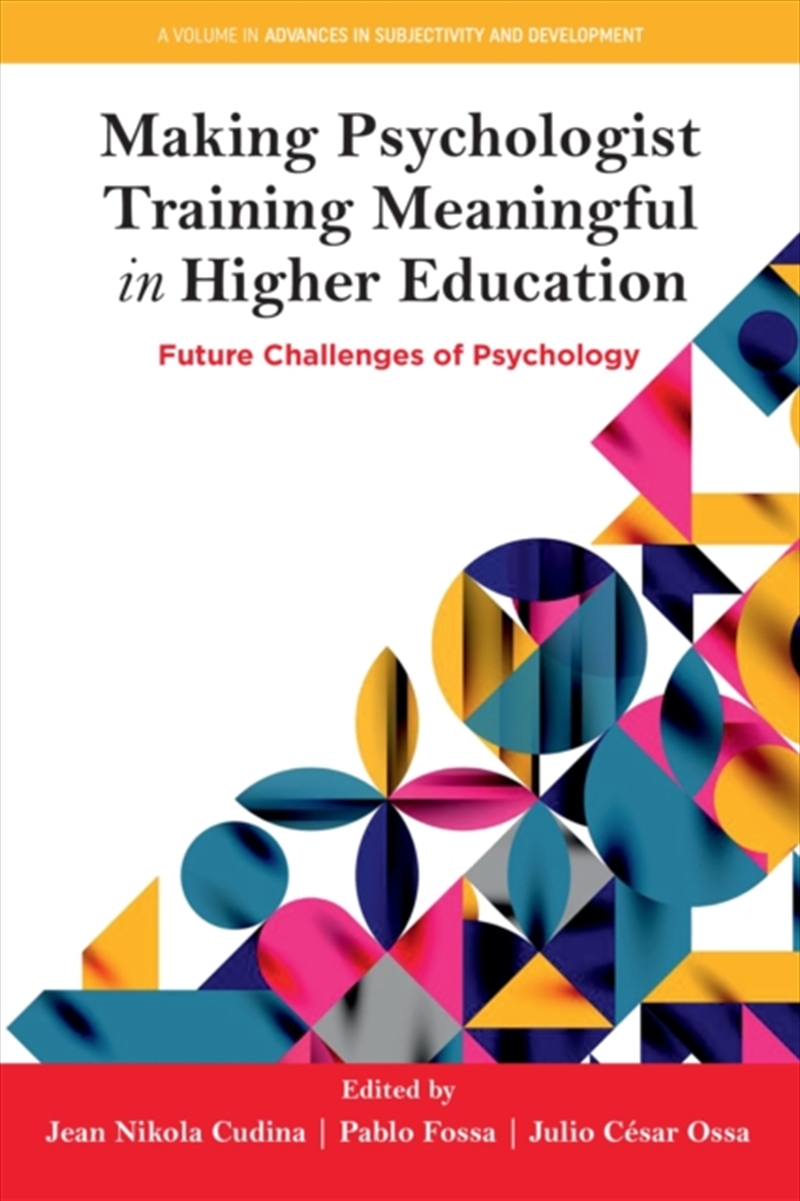 Making Psychologist Training Meaningful in Higher Education : Future Challenges of Psychology/Product Detail/Psychology