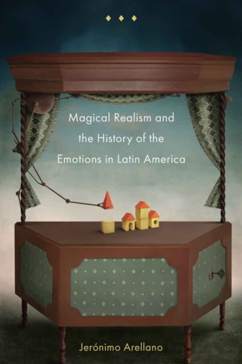Magical Realism and the History of the Emotions in Latin America/Product Detail/Literature & Poetry