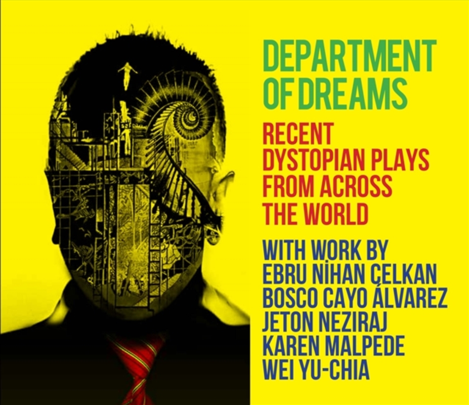 Department of Dreams : Recent Dystopian Plays from Across the World/Product Detail/Literature & Plays