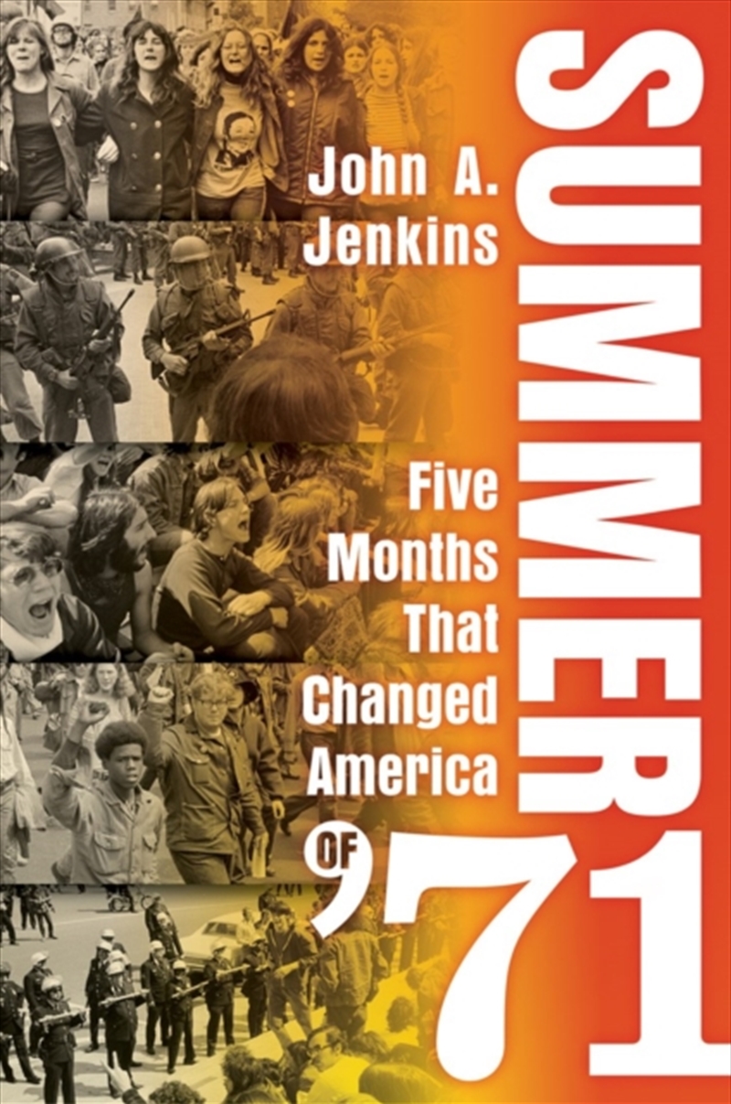 Summer of '71 : Five Months That Changed America/Product Detail/History