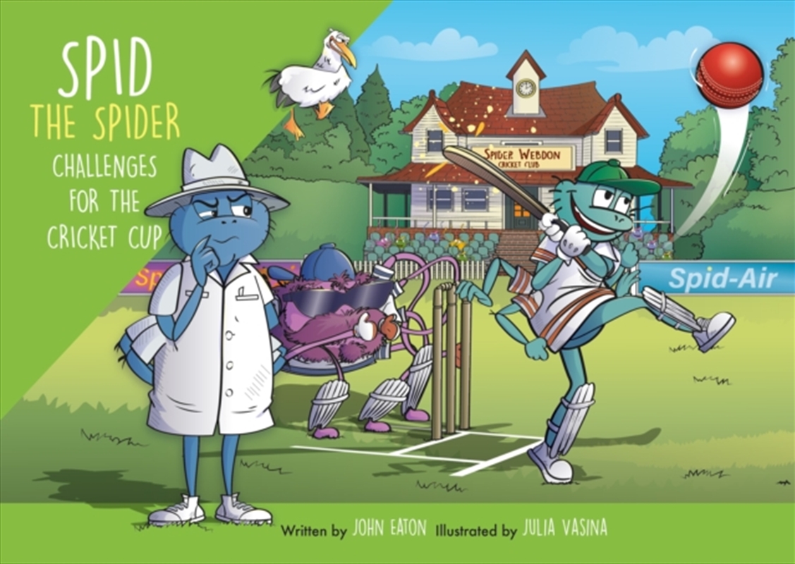 Spid the Spider Challenges for the Cricket Cup : A Funny Sports Adventure About Teamwork and Fair Pl/Product Detail/Childrens Fiction Books