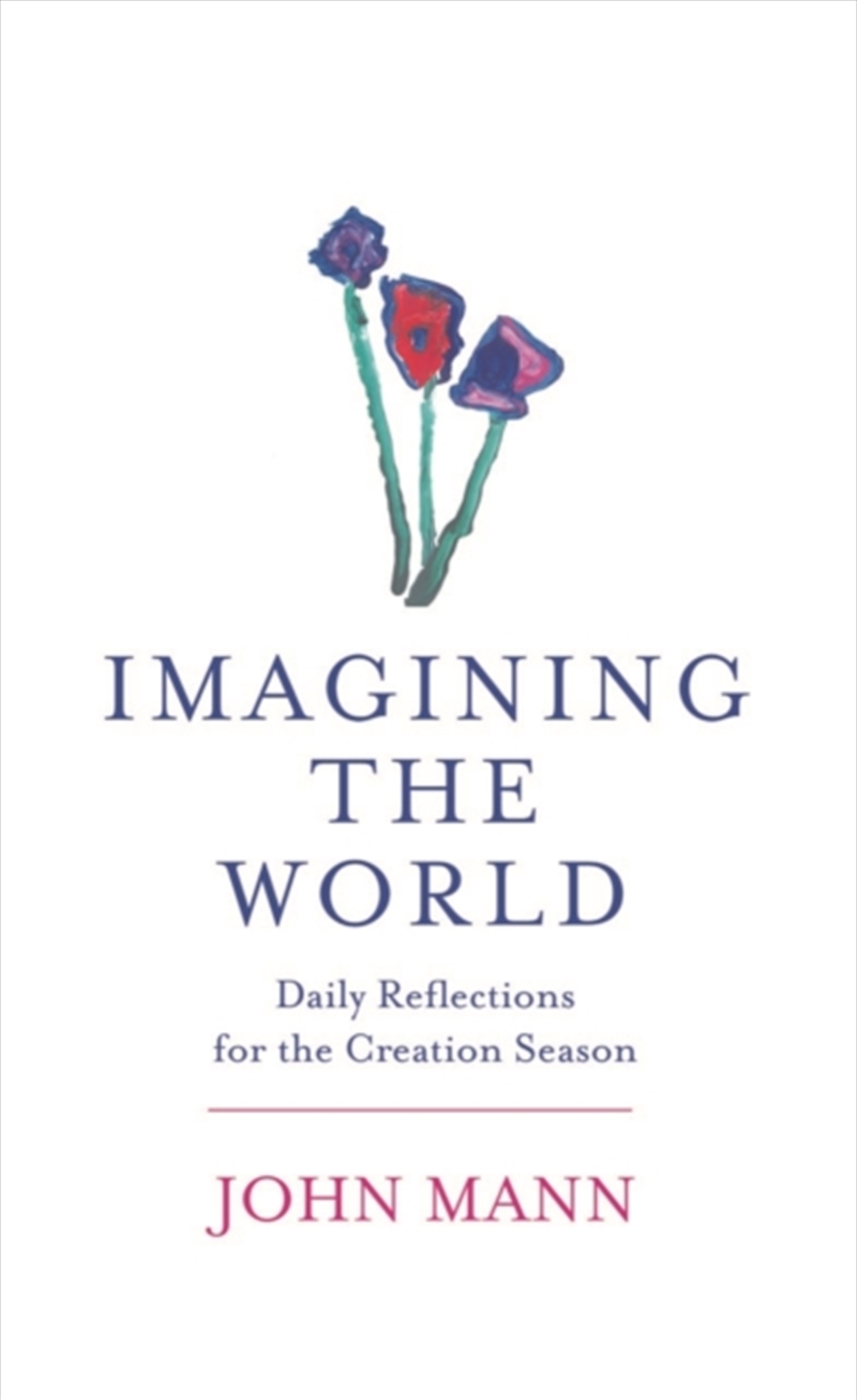 Imagining The World : Daily Reflections for the Creation Season/Product Detail/Religion & Beliefs