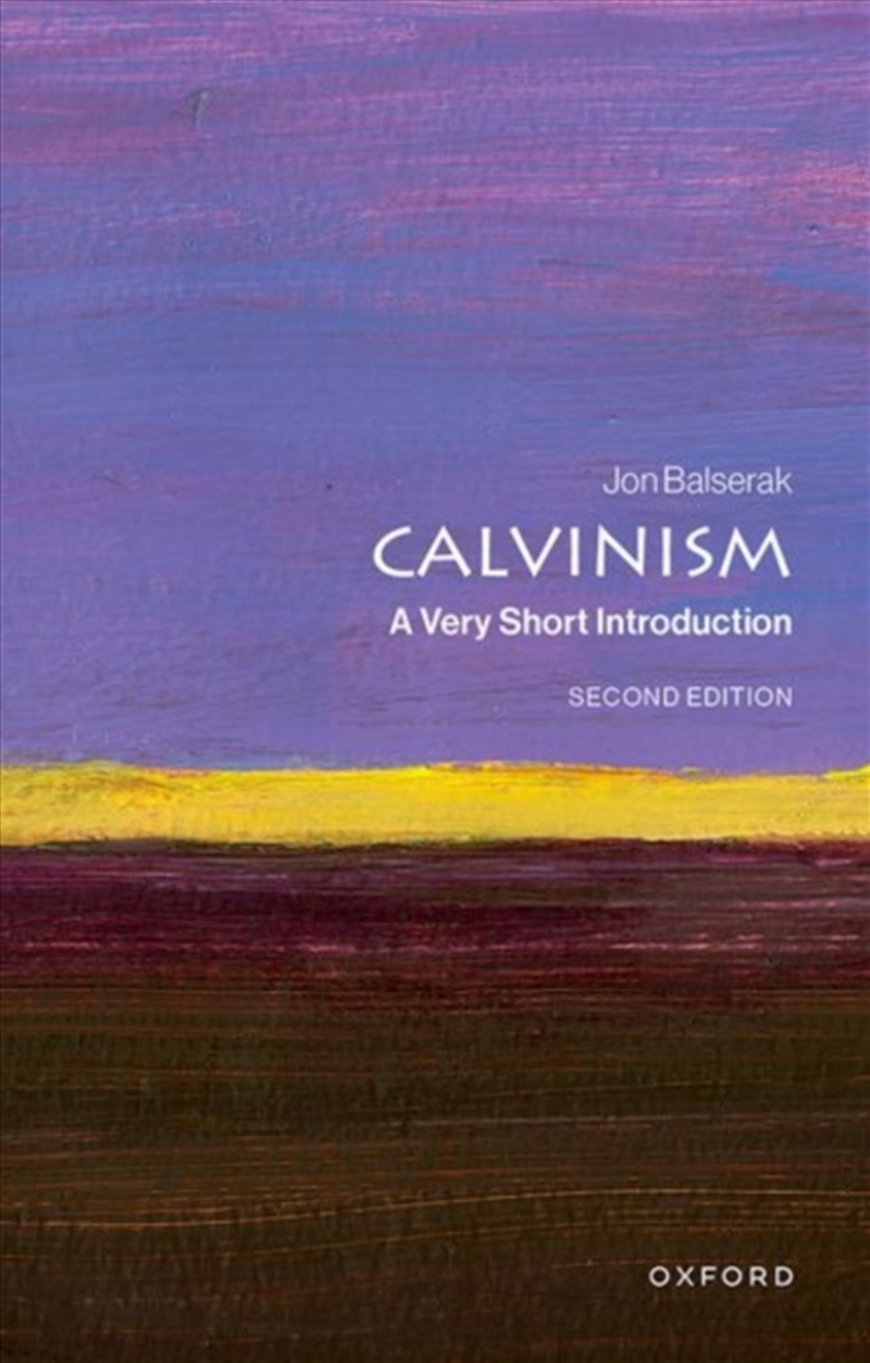 Calvinism : A Very Short Introduction/Product Detail/Religion & Beliefs