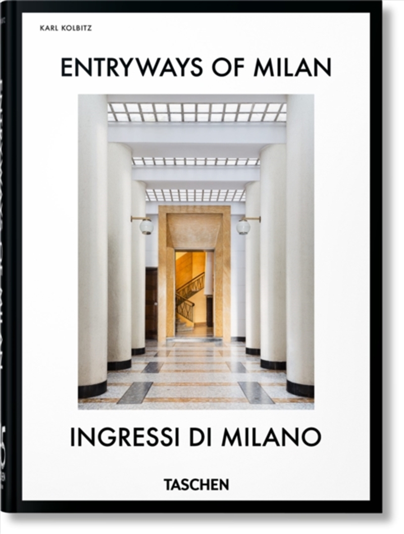 Entryways of Milan : Ingressi di Milano. 45th Ed./Product Detail/Architecture