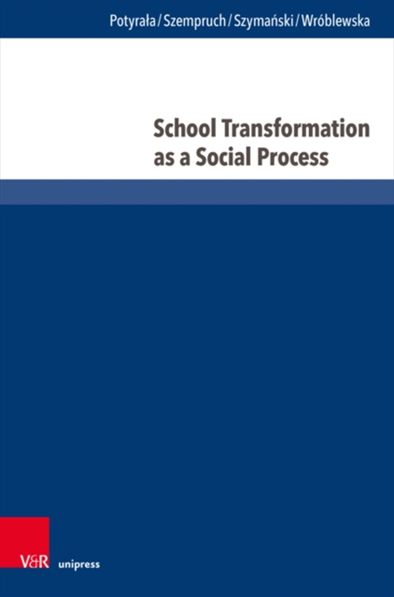 School Transformation as a Social Process/Product Detail/Society & Culture