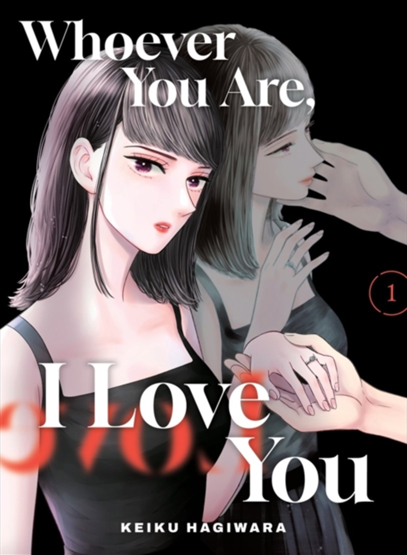 Whoever You Are, I Love You 1/Product Detail/Manga