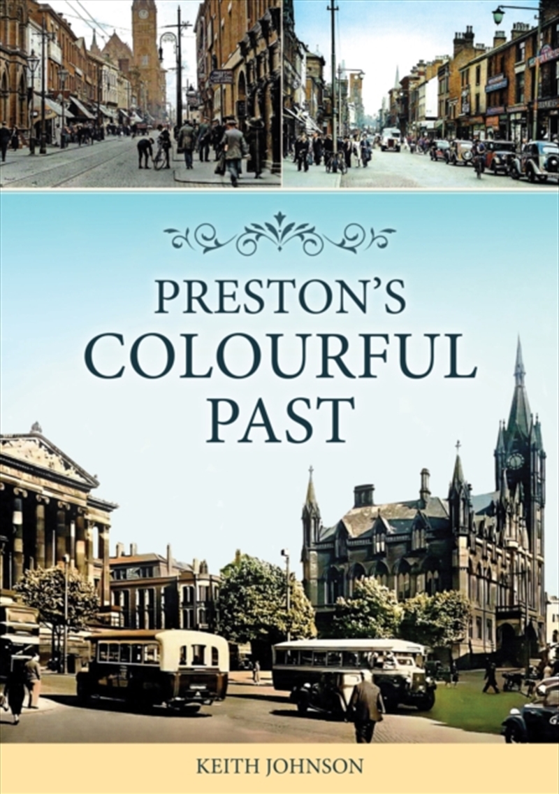 Preston's Colourful Past/Product Detail/History