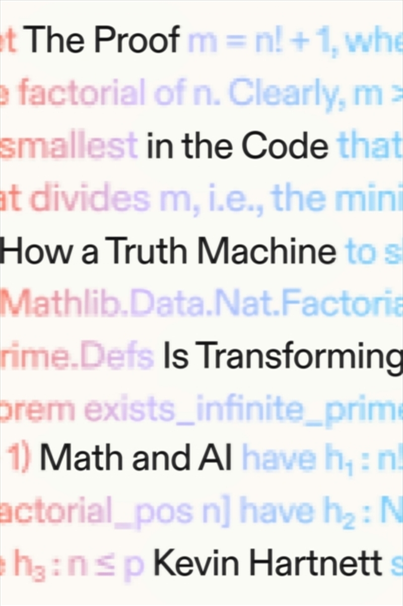 The Proof in the Code : How a Truth Machine Is Transforming Math and AI/Product Detail/Science