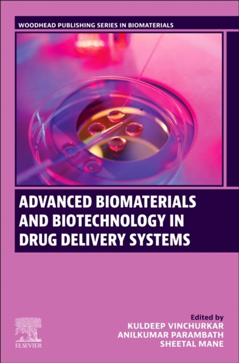 Advanced Biomaterials and Biotechnology in Drug Delivery Systems/Product Detail/Science
