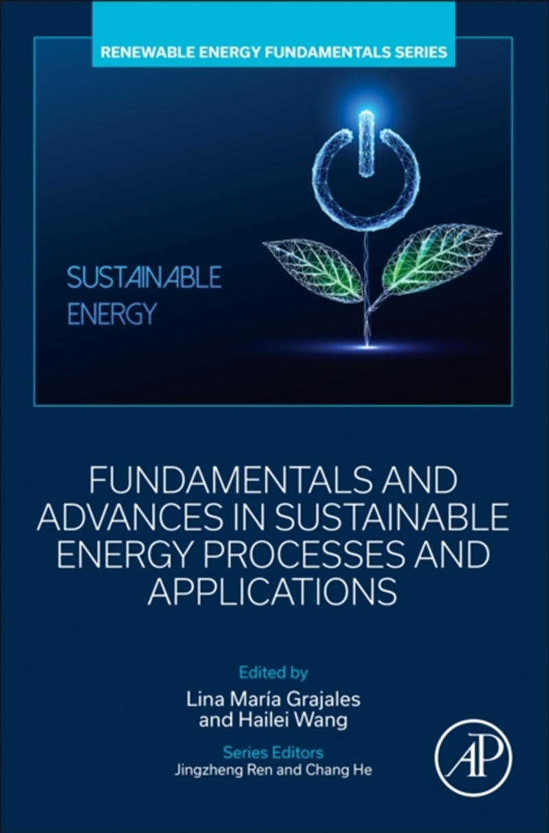 Fundamentals and Advances in Sustainable Energy Processes and Applications/Product Detail/Science