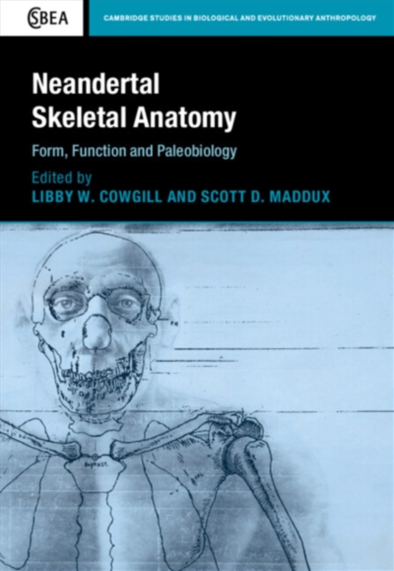 Neandertal Skeletal Anatomy : Form, Function and Paleobiology/Product Detail/Science