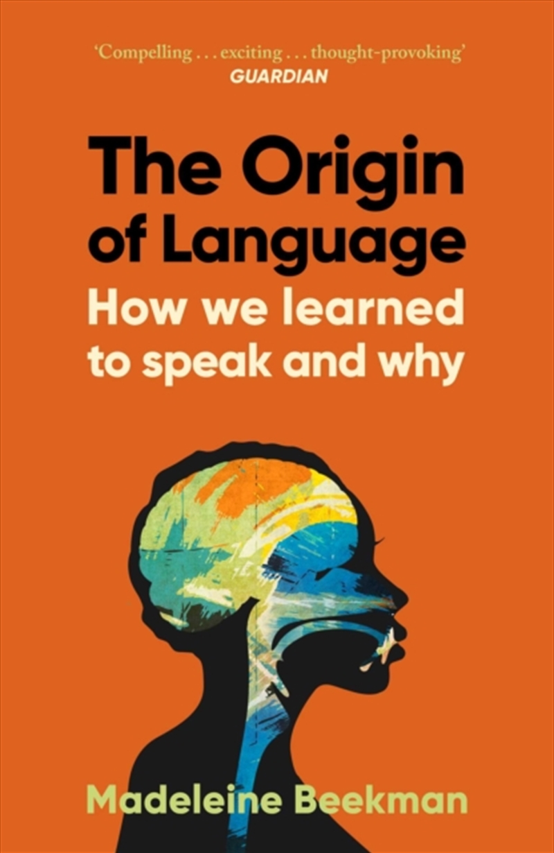 The Origin of Language : How We Learned to Speak and Why/Product Detail/Society & Culture