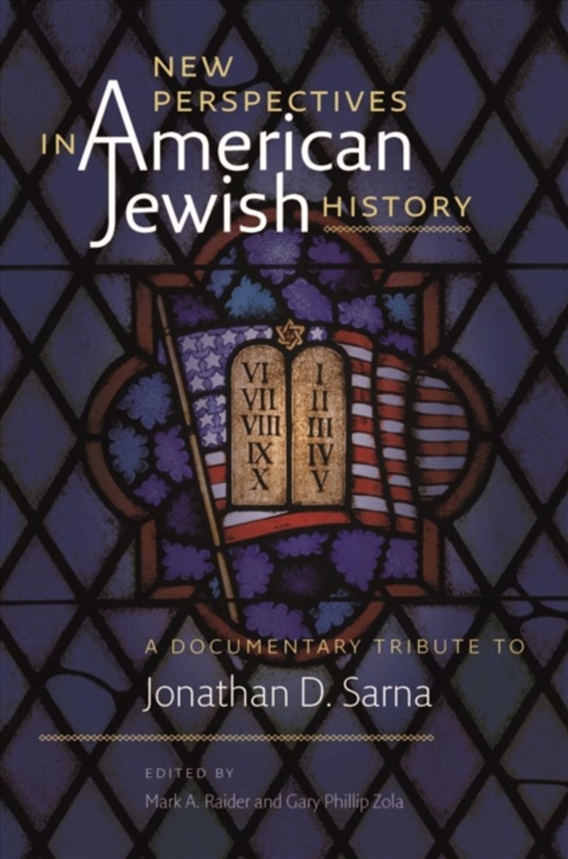 New Perspectives in American Jewish History - A Documentary Tribute to Jonathan D. Sarna/Product Detail/History