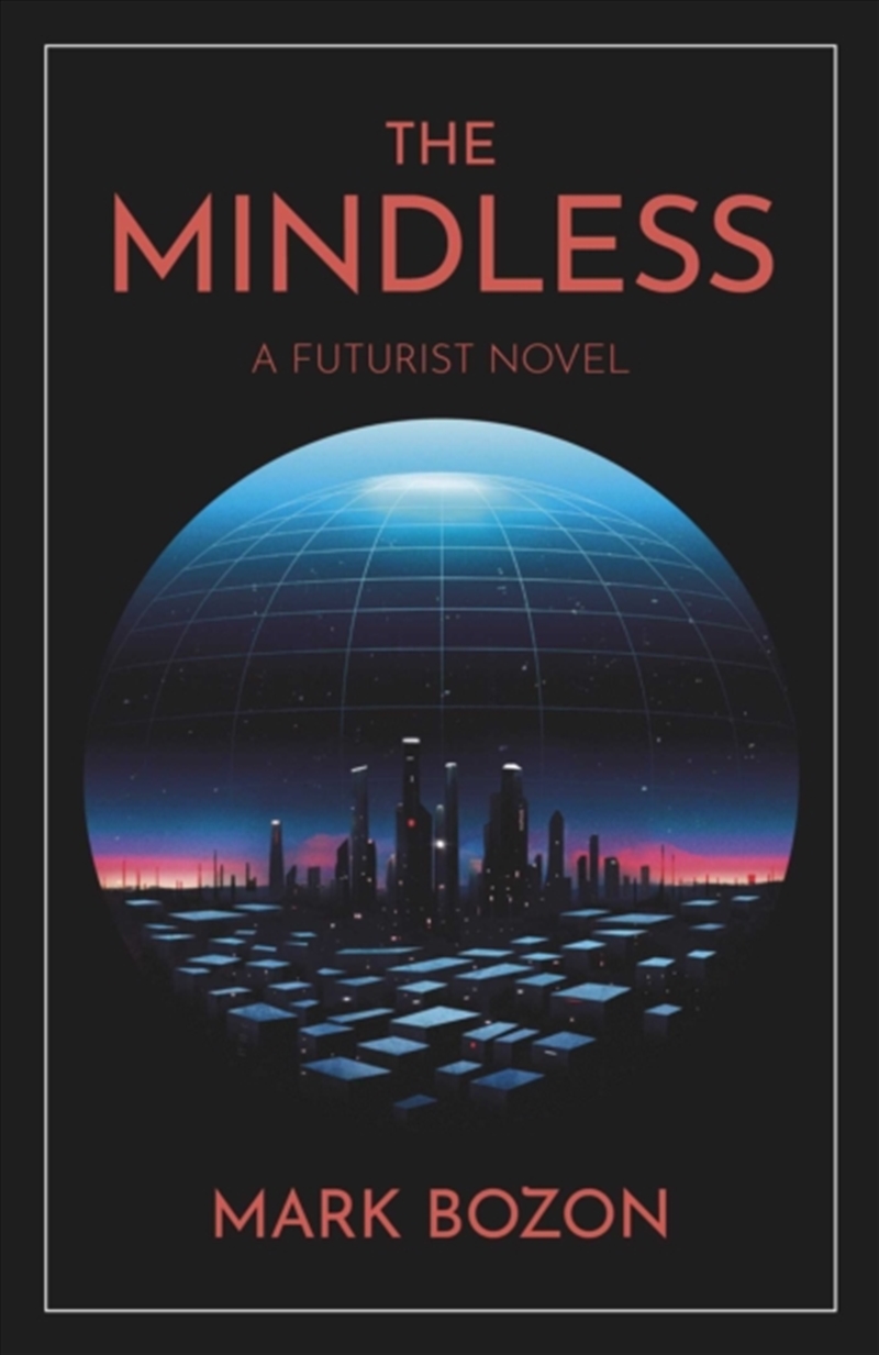 The Mindless : A Futurist Novel/Product Detail/Science Fiction Books
